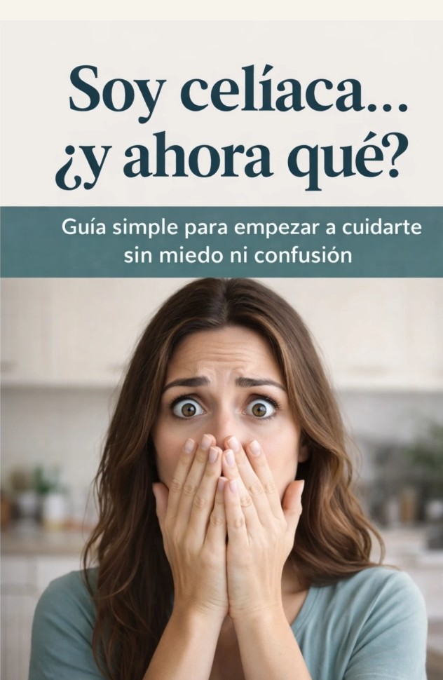 Portada de Soy celíaca ¿Y ahora qué?